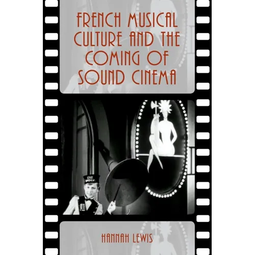 French Musical Culture and the Coming of Sound Cinema - Paperback