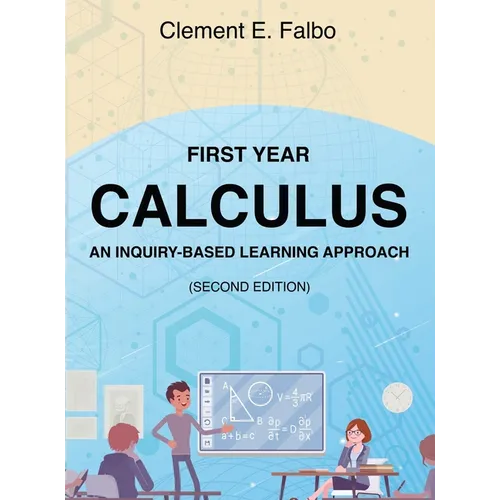 First Year Calculus, An Inquiry-Based Learning Approach - Hardcover