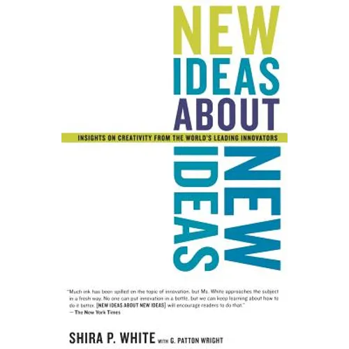 New Ideas about New Ideas: Insights on Creativity from the World's Leading Innovators - Paperback