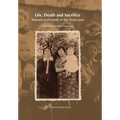 Life, Death and Sacrifice.: Women, Family and the Holocaust