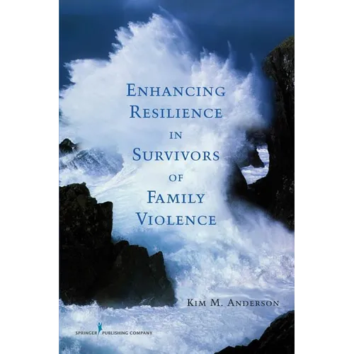 Enhancing Resilience in Survivors of Family Violence - Paperback