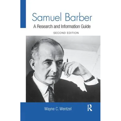 Samuel Barber: A Research and Information Guide