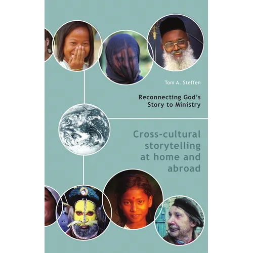 Reconnecting God's Story to Ministry: Cross-cultural Storytelling at Home and Abroad - Paperback