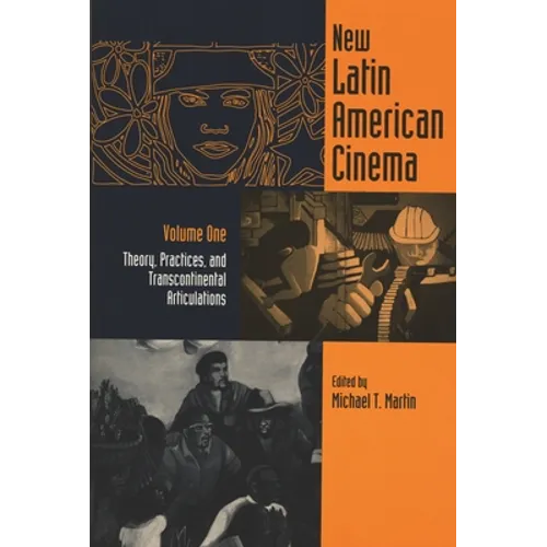 New Latin American Cinema, Volume 1: Theories, Practices, and Transcontinental Articulations - Paperback