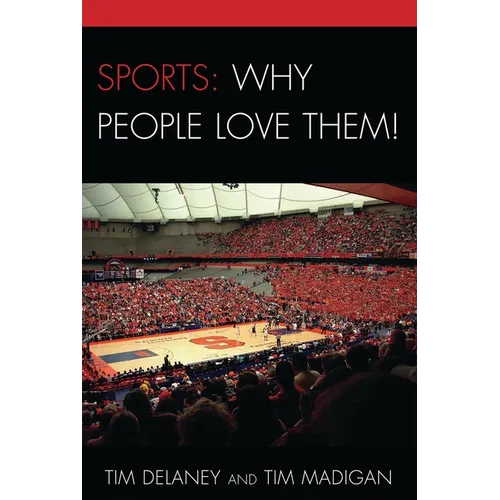 Sports: Why People Love Them! - Paperback