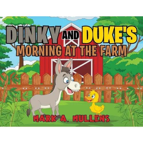 Dinky and Duke's Morning at the Farm - Paperback