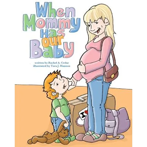 When Mommy Has Our Baby