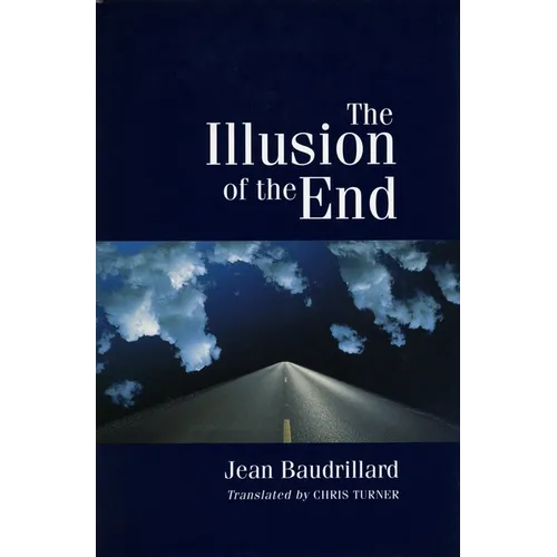 The Illusion of the End - Paperback