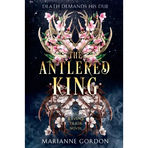 The Antlered King: A Raven's Trade Novel - Paperback