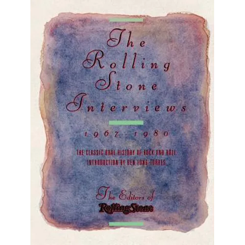 The Rolling Stone Interviews: 1967-1980 - Paperback