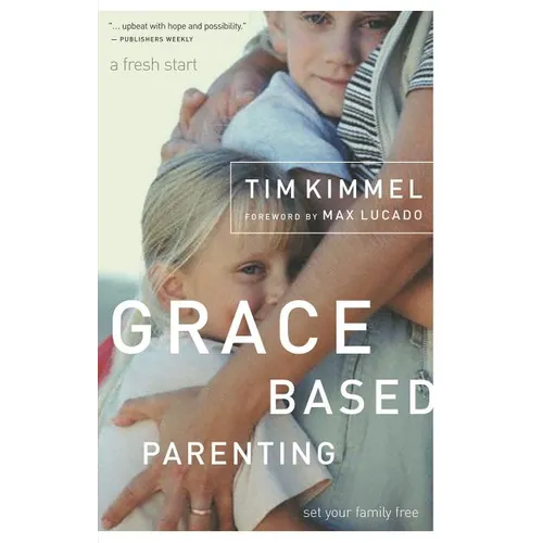 Grace-Based Parenting