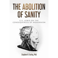 The Abolition of Sanity: C.S. Lewis on the Consequences of Modernism