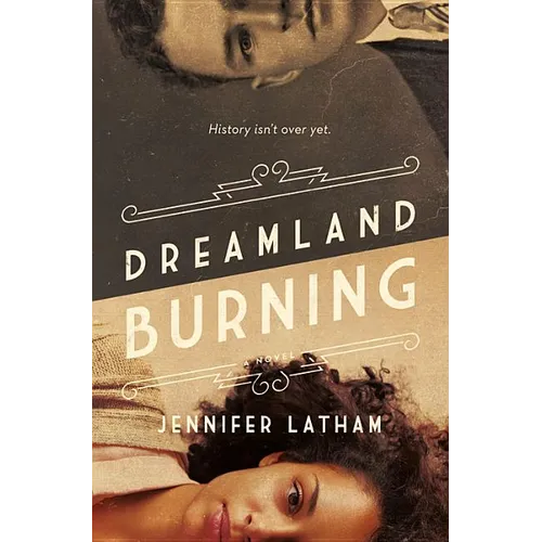 Dreamland Burning - Hardcover
