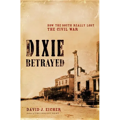 Dixie Betrayed - Hardcover