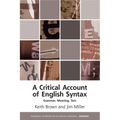A Critical Account of English Syntax: Grammar, Meaning, Text