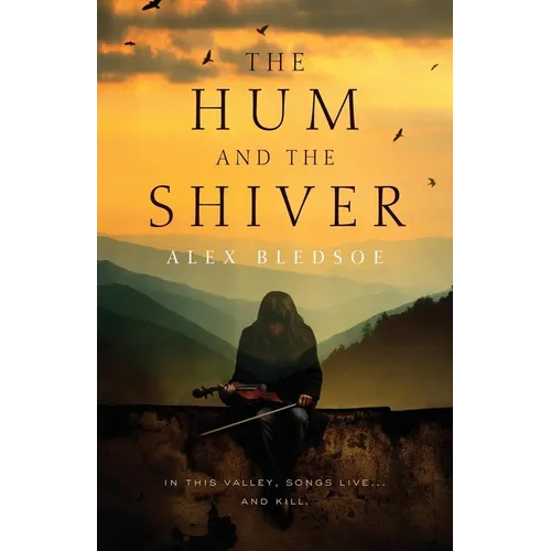 The Hum and the Shiver: A Novel of the Tufa - Paperback