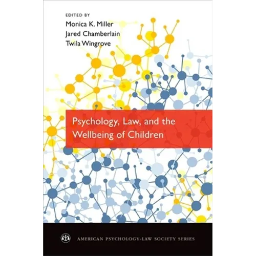 Psychology, Law, and the Wellbeing of Children