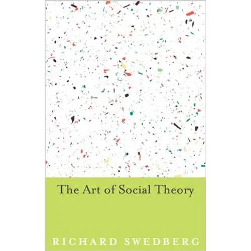 The Art of Social Theory