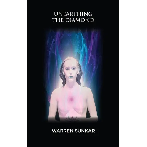 Unearthing the Diamond - Paperback