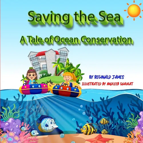 Saving The Sea: A Tale Of Ocean Conservation - Paperback