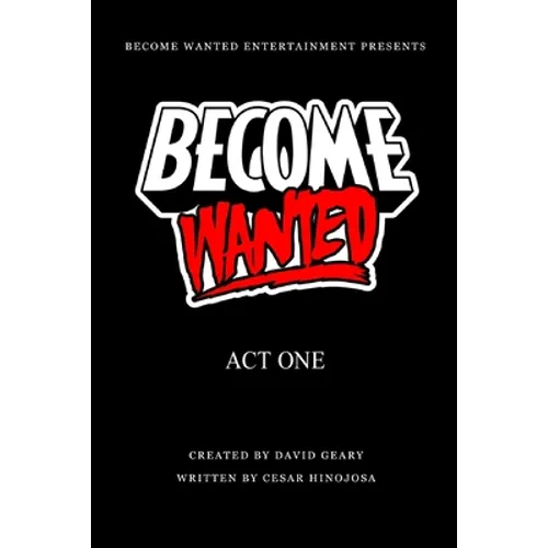Become Wanted: Act One