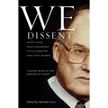 We Dissent: Talking Back to the Rehnquist Court, Eight Cases That Subverted Civil Liberties and Civil Rights