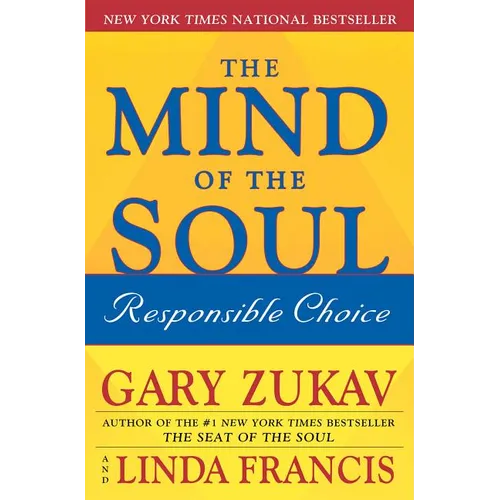 The Mind of the Soul: Responsible Choice - Paperback