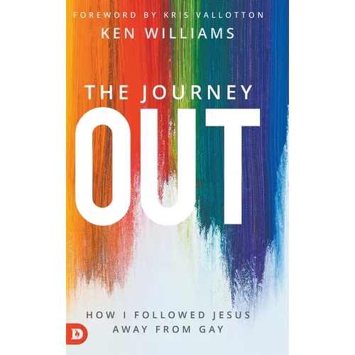 The Journey Out: How I Followed Jesus Away from Gay - Hardcover