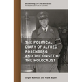 The Political Diary of Alfred Rosenberg and the Onset of the Holocaust