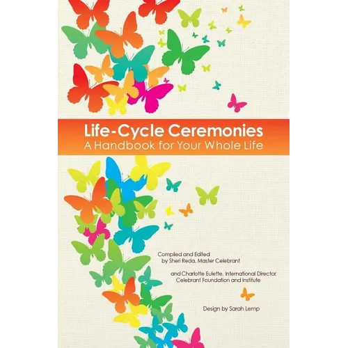 Life-Cycle Ceremonies: A Handbook for Your Whole Life - Paperback