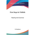 First Steps In Yiddish: Reading And Grammar