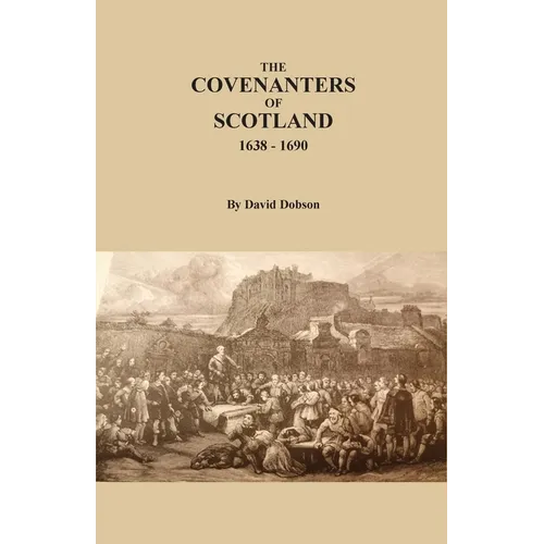 The Covenanters of Scotland, 1638-1690 - Paperback