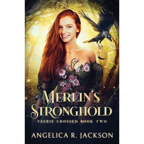 Merlin's Stronghold: Faerie Crossed Book 2 - Paperback