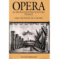 Opera in Seventeenth-Century Venice: The Creation of a Genre