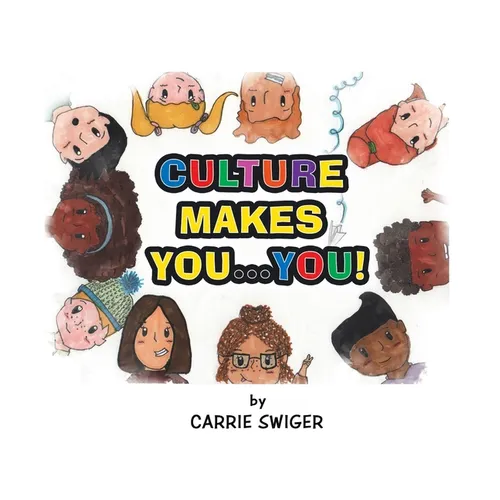 Culture Makes You...You! - Hardcover