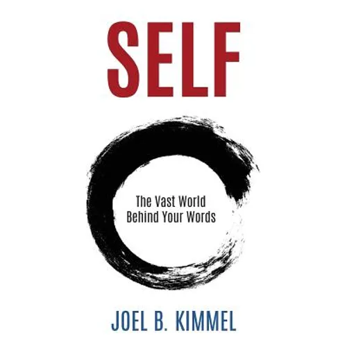 SELF The Vast World Behind Your Words