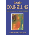 Inside Counselling: Becoming and Being a Professional Counsellor