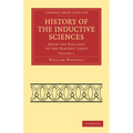 History of the Inductive Sciences - Volume 1