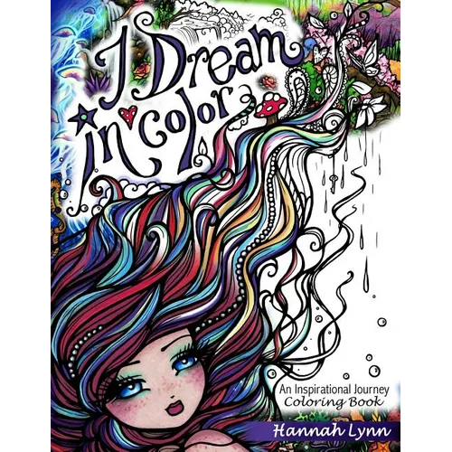 I Dream in Color: An Inspirational Journey Coloring Book - Paperback