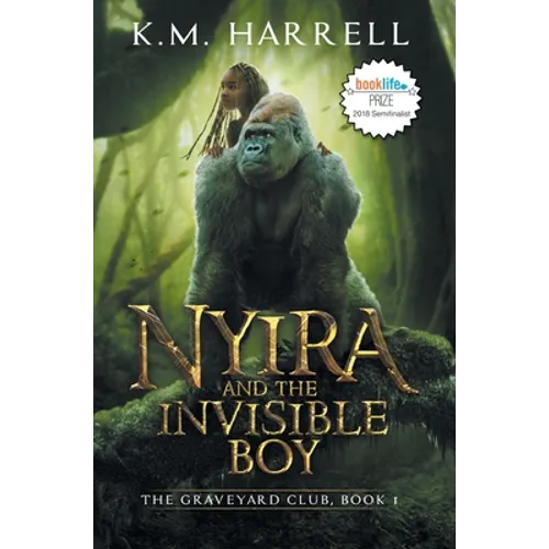 Nyira and the Invisible Boy: The Graveyard Club, Book I - Hardcover