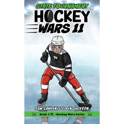 Hockey Wars 11: State Tournament - Hardcover