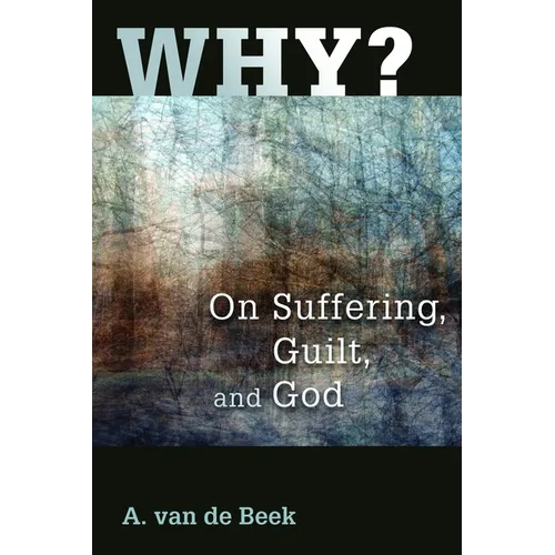 Why?: On Suffering, Guilt, and God - Paperback