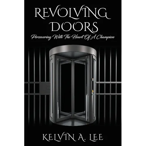 Revolving Doors: Persevering With The Heart Of A Champion