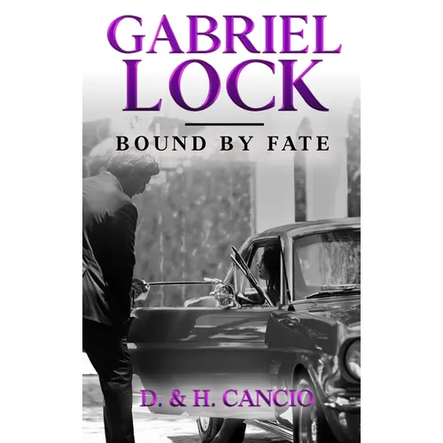 Gabriel Lock: Bound by Fate - Hardcover