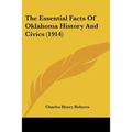 The Essential Facts Of Oklahoma History And Civics (1914)