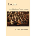 Locals: A Collection of Prose Poems