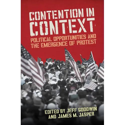 Contention in Context: Political Opportunities and the Emergence of Protest - Paperback
