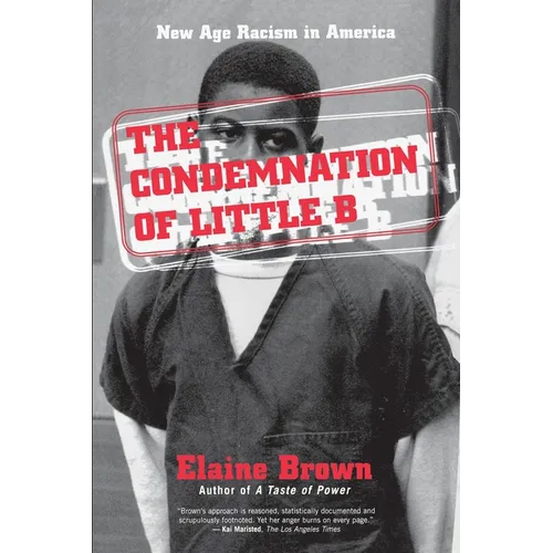 The Condemnation of Little B: New Age Racism in America - Paperback