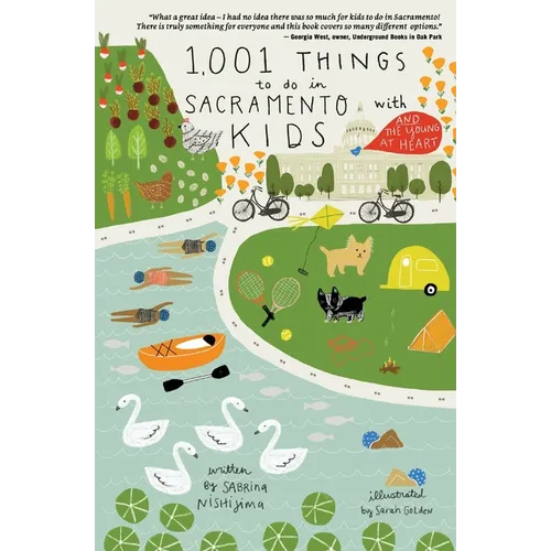 1,001 Things To Do In Sacramento With Kids (& The Young At Heart) - Paperback