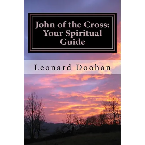 John of the Cross: Your Spiritual Guide - Paperback